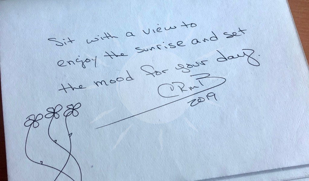 Sit with a view to 
enjoy the sunrise and set 
the mood for your day. 
